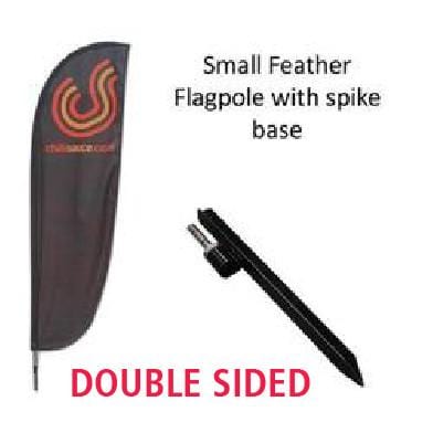 DOUBLE SIDED Small Feather Flag with spike base